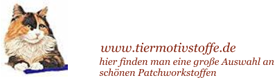 hier finden man eine gro�e Auswahl an  sch�nen Patchworkstoffen www.tiermotivstoffe.de